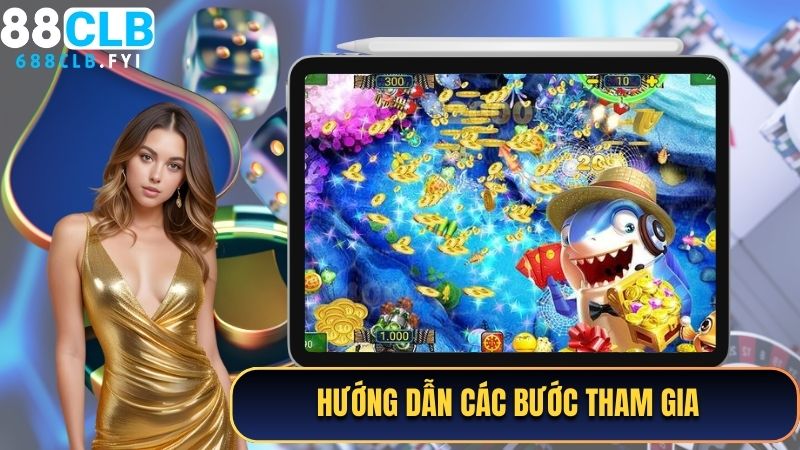 Hướng dẫn các bước tham gia trải nghiệm tại sảnh Bắn Cá Uwin