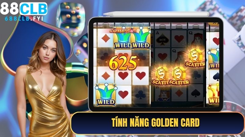 Tính năng Golden Card